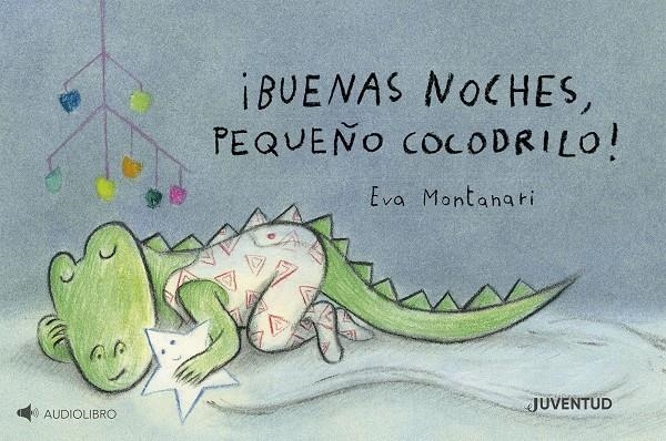 ¡Buenas noches, pequeño cocodrilo! | Montanari, Eva | Cooperativa autogestionària
