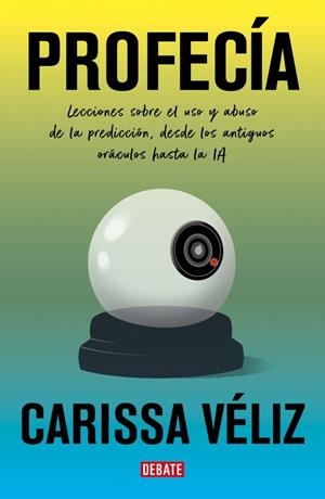 Profecía | Véliz, Carissa