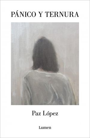 Pánico y ternura | López, Paz | Cooperativa autogestionària