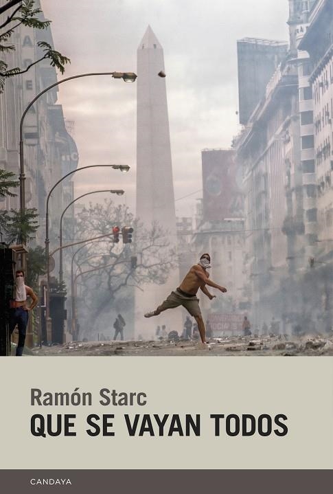 Que se vayan todos | Starc, Ramón