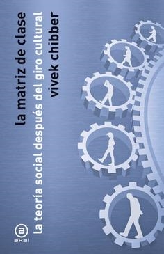 La matriz de clases | Chibber, Vivek