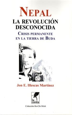 Nepal. La revolución desconocida | Jon E. Illescas
