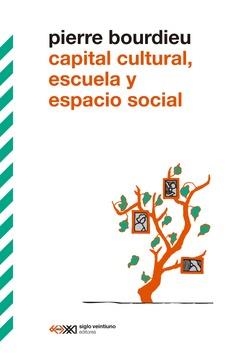 Capital cultural, escuela y espacio social | Bourdieu, Pierre | Cooperativa autogestionària