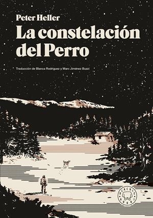 La constelación del Perro | Heller, Peter