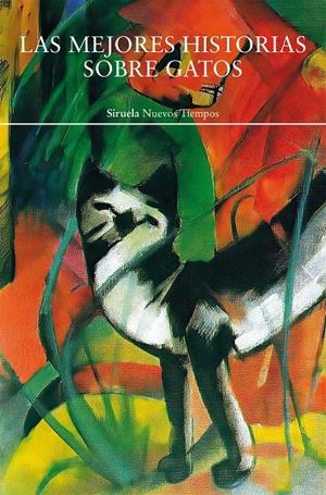 Las mejores historias sobre gatos | Kipling, Rudyard/Saki,/Gautier, Théophile/Cabrera Infante, Guillermo/Zola, Émile/Twain, Mark/Highsmi | Cooperativa autogestionària