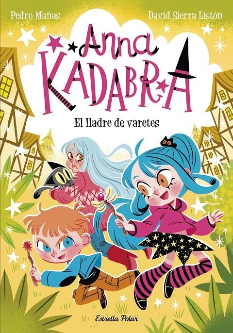 Anna Kadabra 18. El lladre de varetes | Mañas, Pedro/Sierra Listón, David | Cooperativa autogestionària