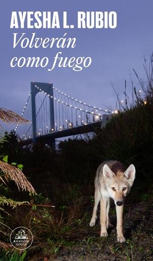 Volverán como fuego | L. Rubio, Ayesha