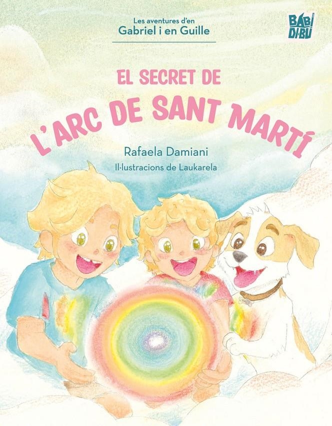 Eñ secret de l'arc de sant martí | Damiani, Rafaela | Cooperativa autogestionària