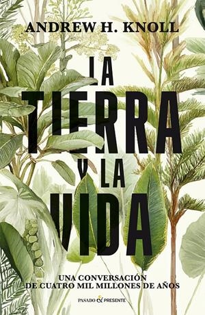 La tierra y la vida | Knoll, Andrew