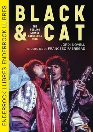 Black & Cat. The Rolling Stones · Barcelona · 1976 | Novell Demestres, Jordi