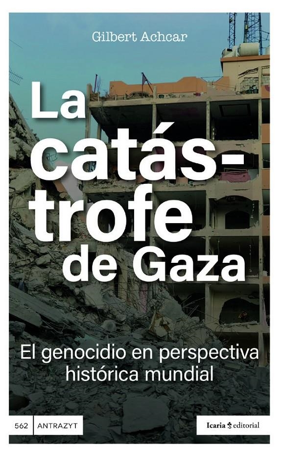 La catástrofe de Gaza | Achcar, Gilbert