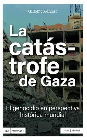 La catástrofe de Gaza | Achcar, Gilbert
