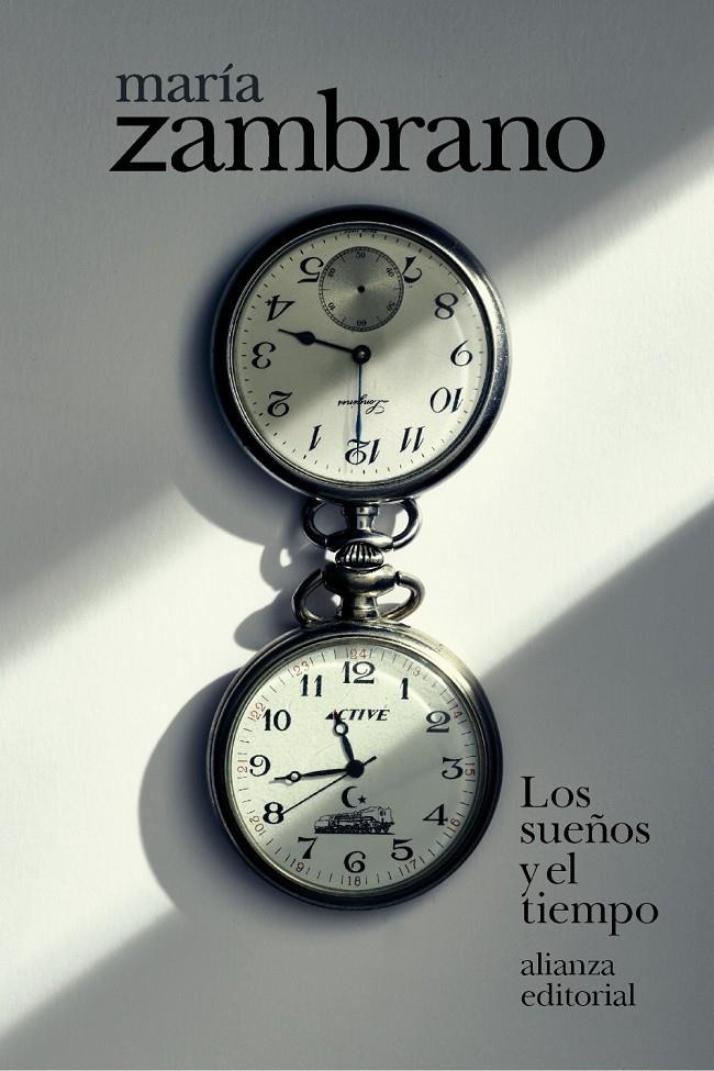 Los sueños y el tiempo | Zambrano, María | Cooperativa autogestionària