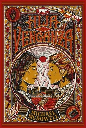 Hija de la venganza | McDowell, Michael | Cooperativa autogestionària