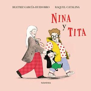 Nina y Tita | García-Huidobro, Beatriz