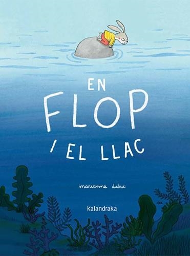 En Flop i el llac | Dubuc, Marianne