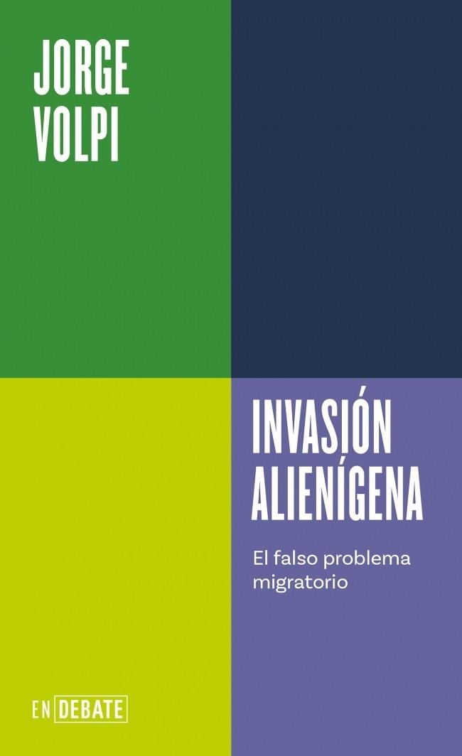 Invasión alienígena (Serie ENDEBATE) | Volpi, Jorge | Cooperativa autogestionària