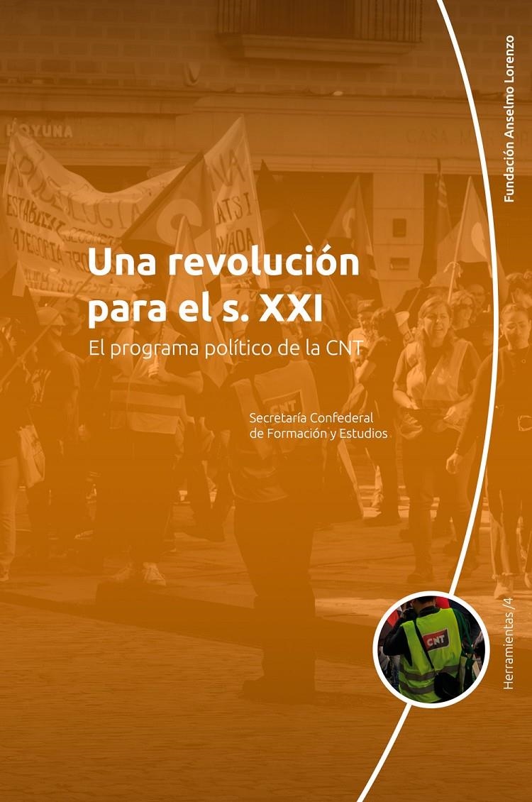 Una revolución para el s. XXI | CNT, Secretaría de Formación | Cooperativa autogestionària