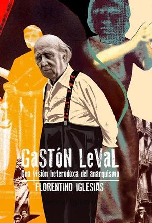 Gaston Leval | Igleisas, Florentino | Cooperativa autogestionària