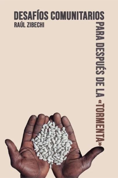 Desafíos Comunitarios después de la "Tormenta" | Zibechi, Raúl | Cooperativa autogestionària