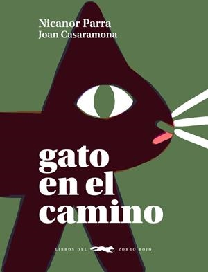 Gato en el camino | Parra, Nicanor; Casaramona, Joan | Cooperativa autogestionària