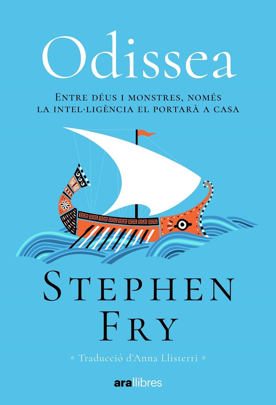 Odissea. Entre déus i monstres només la intel·ligència  portarà a casa | Fry, Stephen | Cooperativa autogestionària