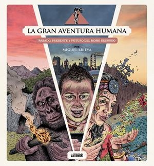 La gran aventura humana | Brieva, Miguel