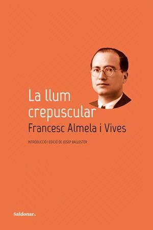 La llum crepuscular | Almela i Vives, Francesc