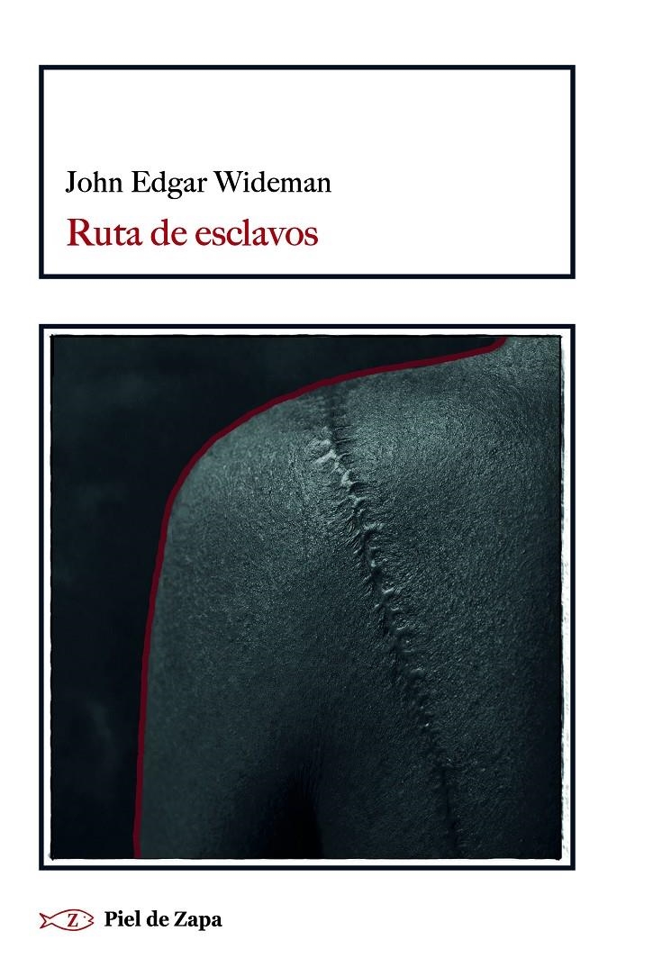 Ruta de esclavos | Wideman, John Edgar