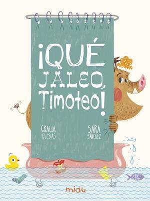 ¡Qué jaleo, Timoteo! | Iglesias, Gracia | Cooperativa autogestionària
