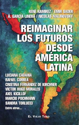 Reimaginar los futuros desde América Latina | DDAA | Cooperativa autogestionària