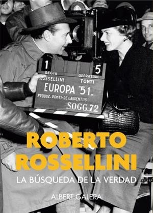 Roberto Rossellini | Galera, Albert