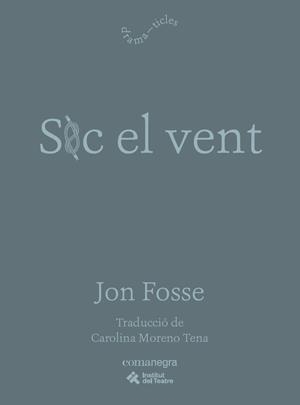 Soc el vent | Fosse, Jon | Cooperativa autogestionària