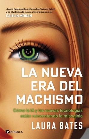 La nueva era del machismo | Bates, Laura | Cooperativa autogestionària