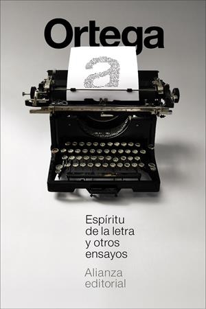 Espíritu de la letra y otros ensayos | Ortega y Gasset, José | Cooperativa autogestionària