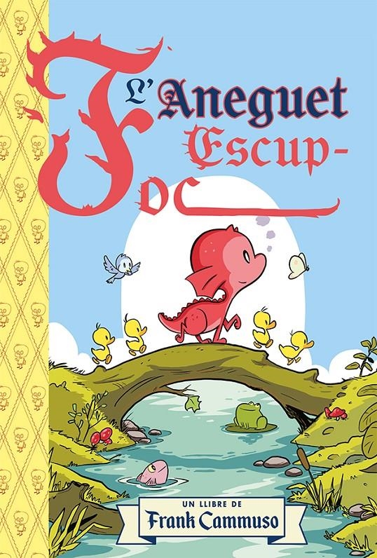 L´aneguet escup foc | Cammuso, Frank | Cooperativa autogestionària