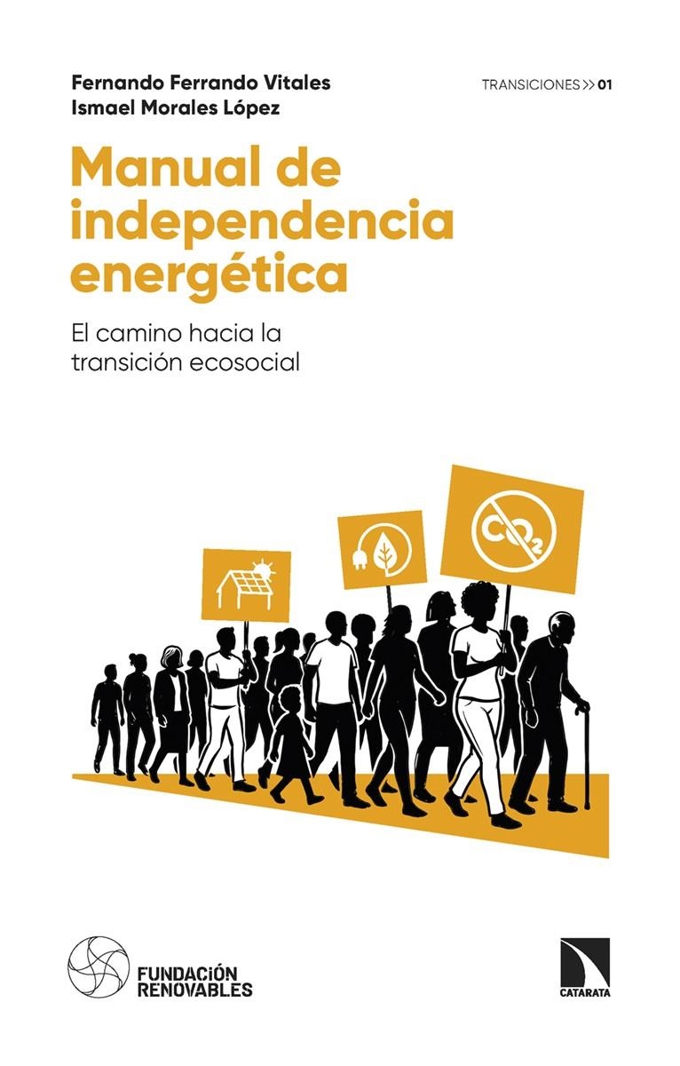 Manual de independencia energética | Ferrando Vitales, Fernando / Morales López, Ismael