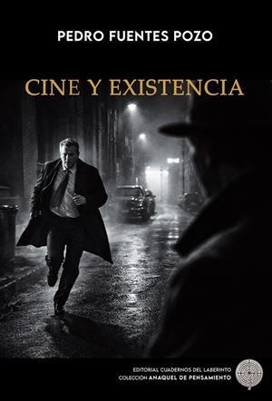 Cine y existencia | Fuentes Pozo, Pedro | Cooperativa autogestionària