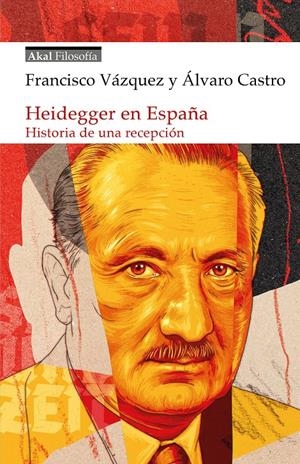 Heidegger en España | Castro Sánchez, Álvaro/Vázquez García, Francisco