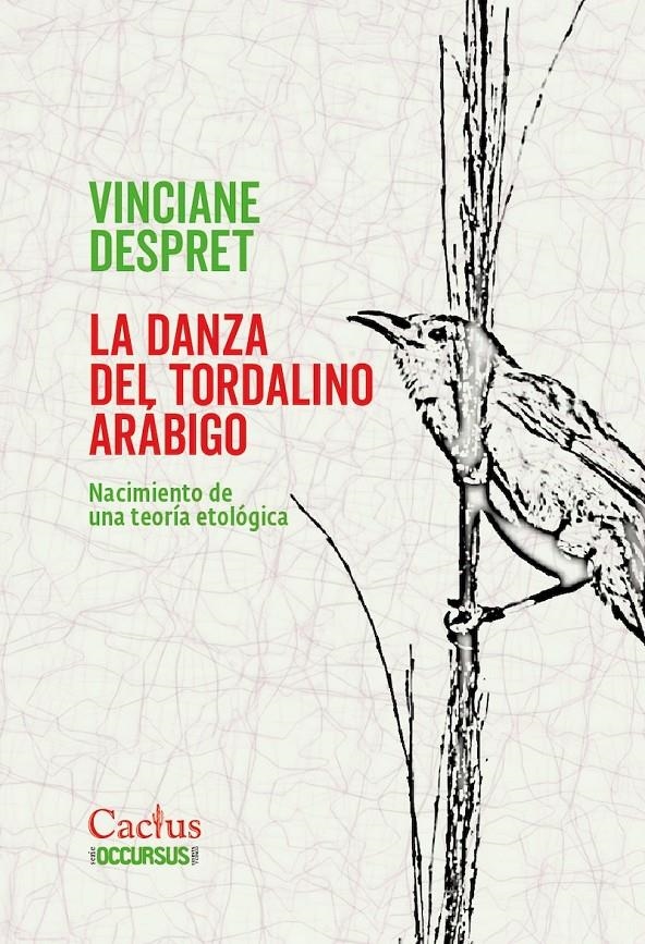 La danza del tordalino arábigo | Despret, Vinciane | Cooperativa autogestionària