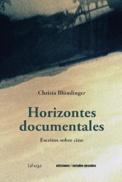 Horizontes documentales | Blümlinger, Christa | Cooperativa autogestionària