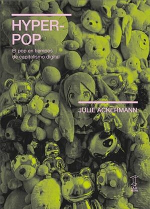 Hyper-pop | Ackermann, Julie