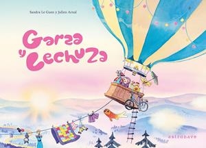 Garza y lechuza | Arnal, Julien; Le Guen, Sandra | Cooperativa autogestionària