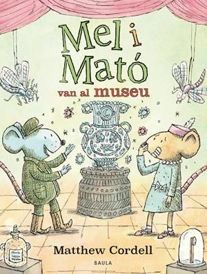 Mel i Mató van al museu | Cordell, Matthew | Cooperativa autogestionària