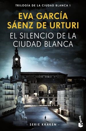 El silencio de la ciudad blanca | García Sáenz de Urturi, Eva | Cooperativa autogestionària
