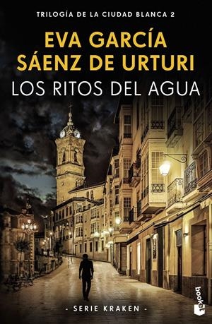 Los ritos del agua | García Sáenz de Urturi, Eva | Cooperativa autogestionària