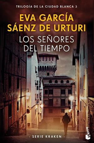 Los señores del tiempo | García Sáenz de Urturi, Eva | Cooperativa autogestionària