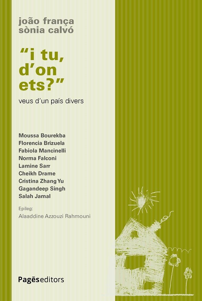 "I tu, d'on ets?" | França, João/Calvó Carrió, Sònia | Cooperativa autogestionària