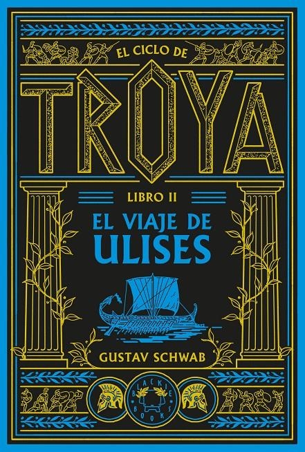 El ciclo de Troya. Libro 2: El viaje de Ulises | Schwab, Gustav