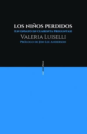 Los niños perdidos | Luiselli, Valeria | Cooperativa autogestionària